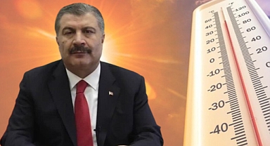 Sağlık Bakanı Koca'dan sıcak çarpması uyarısı