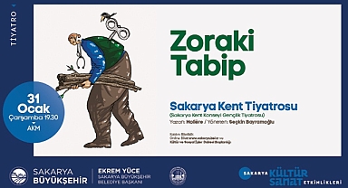 Büyükşehir Ocak Kültür Sanat Etkinlikleri ‘Zoraki Tabip’ İle Sona Erecek 