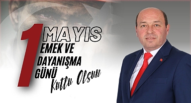 Başkan Ata’dan 1 Mayıs Emek Ve Dayanışma Günü Mesajı