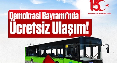 15 Temmuz’da Belediye Otobüsleri Ücretsiz Hizmet Sunacak