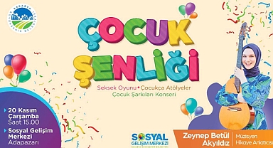 Büyükşehir Sakarya’nın Çocuklarını Bu Şenlikte Buluşturacak