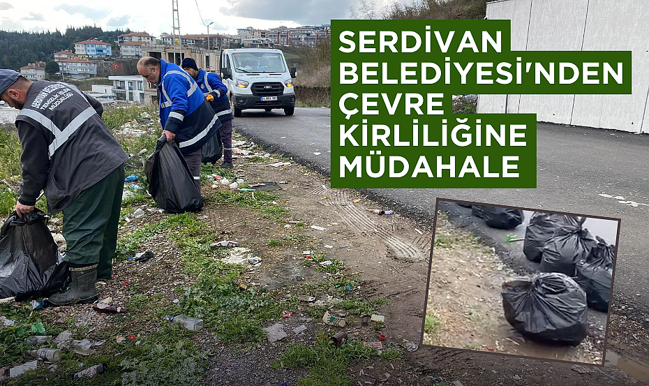 Serdivan Belediyesi'nden Çevre Kirliliğine Müdahale 