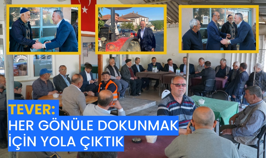 Tever: Her Gönüle Dokunmak İçin Yola Çıktık 